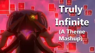 Truly Infinite (A Theme Mashup) - Sonic Forces
