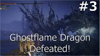 Ghostflame Dragon and Belurat Gaol | Elden Ring Shadow of the Erdtree Episode 3