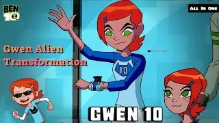 Ben 10 - Gwen All Alien Transformation || All In One || Omniverse