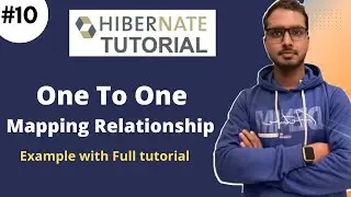 #10 OneToOne Mapping Hibernate Relationship | Hibernate framework Tutorial
