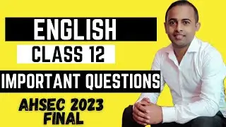 class 12 english important question 2024 ahsec |common question | hs 2nd year common questions