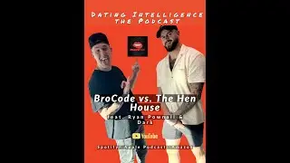 BroCode vs. The Hen House! feat. Pillow Talks Ryan Pownall & Dark Hersant