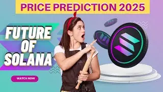 Solana Explained | SOL token Price Prediction for 2025 | Crypto Feature