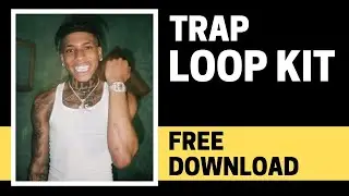 NLE CHOPPA TRAP LOOP KIT 2022