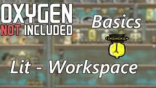 Lit-Workspace Buff Overview - Oxygen Not Included Basics