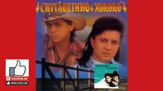 SERTANEJO DE OURO⭐SOMOS ASSIM📀CHITÃOZINHO E XORORÓ🎧TÚNEL DO TEMPO MUSIC