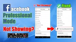 How to fix Facebook Professional mode not showing 2025 🔧