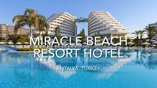 Miracle Beach Resort Hotel, Antalya, Turkey