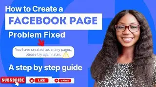 How to Create a Facebook Page Easily | Problem Fixed: you have created too many pages, try again