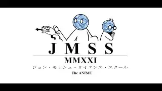 JMSS the Anime Opening (2021)