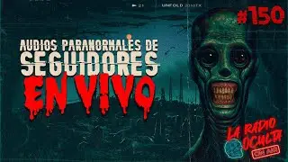 🔴 EN DIRECTO / AUDIOS PARANORMALES DE SEGUIDORES 