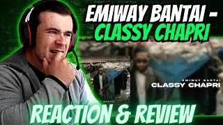 Emiway - Classy Chapri (REACTION)