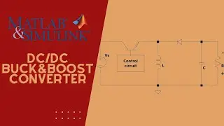 Buck&Boost Converter Calculate & Desing in MATLAB/SIMULINK