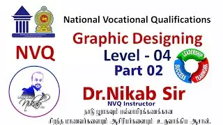 NVQ - Graphic Designing Level 4 Introduction Part 2