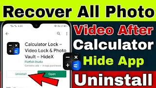 Calculator Hide App Recover Deleted Photo Video After uninstall The Application