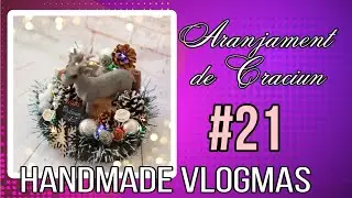 🎅 Handmade Vlogmas #21🎅 Aranjament cu ren de Crăciun/ DIY