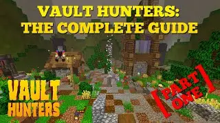 Vault Hunters: Everything you need to know! - 1.16 Part 1