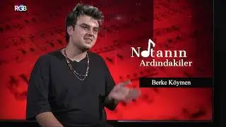 Berke Köymen "Önemli olan nokta, insanın kendi baharatını müziğe katabiliyor olması! "