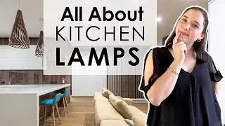 Kitchen LAMPS! Where to Put them, how High, how Many, which Style and MORE