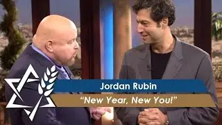 Jordan Rubin: New Year, New You! (Part 3)  (January 6, 2016)