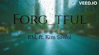 Forg_tful - RM, ft. Kim Sawol