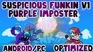 FNF MOD SUSPICIOUS FUNKIN V1 PURPLE IMPOSTER ANDROID/PC OPTIMIZED 12MB