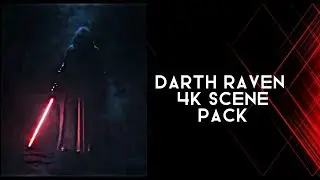 Darth Raven 4K Scene Pack For Edıts