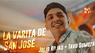 La Varita De San José - Julio Rojas & Tavo Sumoza (En Vivo)