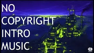 NO COPYRIGHT INTRO MUSIC- (Free Download) - Adventure