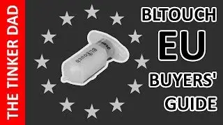 How To Buy An Original BLTouch At A Decent Price In The EU?
