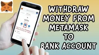 How To WITHDRAW MONEY From Metamask To Bank Account 💶 In 2023 (EASY TUTORIAL)