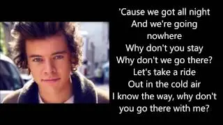 Why Don't We Go There - One Direction Lyrics