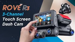 ROVE R3 Dash Cam |  3 Channel Touchscreen Car Camera Recorder