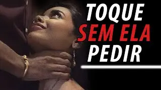 10 Lugares que as Mulheres QUEREM Ser Tocadas | Mas tem MEDO de Pedir