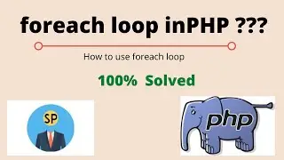 What is foreach loop in php |  How to use foreach loop in php | Why we use foreach loop in php