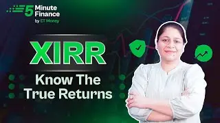 XIRR: Best Way To Calculate Returns | XIRR in Mutual Funds & Insurance