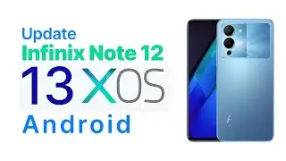 How to update infinix note 12 to android 13 | upgrade  infinix note 12 to android 13 update infinix