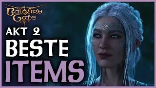 Die besten Gegenstände in Akt II | Baldur´s Gate 3