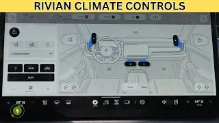 Rivian Climate Controls Tutorial