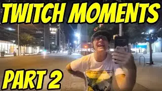 Twitch Moments Part 2