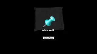 Vellum Weld