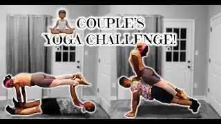 Couple's Yoga Challenge!!