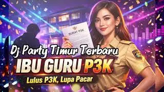 Dj Party Timur Terbaru 2026 