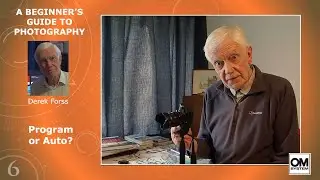 A Beginner's Guide to Photography 6: Program or Auto