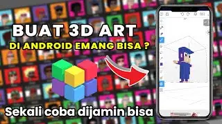 EMANG BISA BUAT 3D ART DI ANDROID ❓ BISA BANGET DONG ❗❗ MEGA VOXEL TUTORIAL INDONESIA