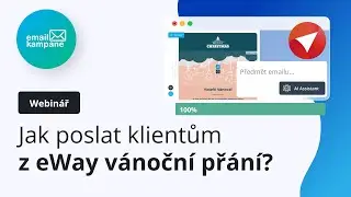Webinář | Jak poslat klientům z eWay vánoční přání