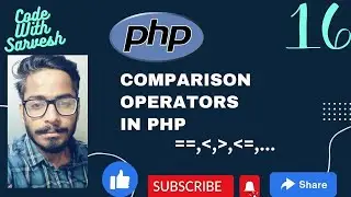 Comparison Operators In PHP | PHP Tutoria in Hindi | Code With Sarvesh