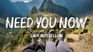 Lady Antebellum - Need You Now (Lyrics)