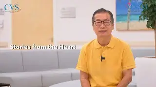 CVSKL Stories From The Heart ❤️: EP11 Mr. Chia