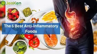 The 6 Best Anti-Inflammatory Foods